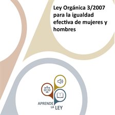 Cover image for Ley Orgánica 3/2007 para la igualdad efectiva de mujeres y hombres