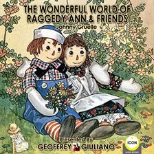 Cover image for The Wonderful World Of Raggedy Ann & Friends