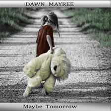 Cover image for Maybe Tomorrow