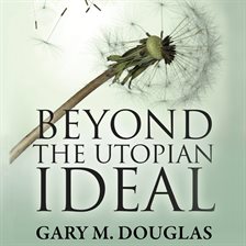 Cover image for Beyond the Utopian Ideal