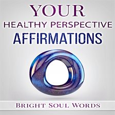 Cover image for Your Healthy Perspective Affirmations