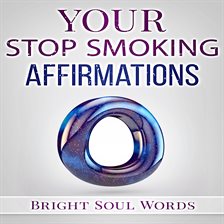 Cover image for Your Stop Smoking Affirmations