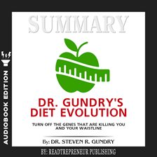 Cover image for Summary of Dr. Gundry's Diet Evolution