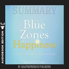 Cover image for Summary of The Blue Zones of Happiness