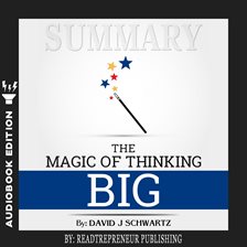Cover image for Summary of The Magic of Thinking Big by David J Schwartz