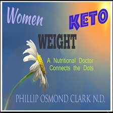 Cover image for Women , Weight, Keto