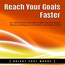 Cover image for Reach Your Goals Faster