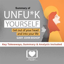 Cover image for Unfu*k Yourself by Gary John Bishop