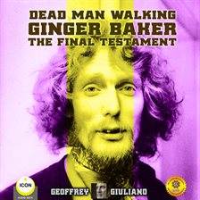 Image de couverture de Dead Man Walking Ginger Baker The Final Testament