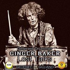 Image de couverture de Different Drummer Ginger Baker Lost Talks