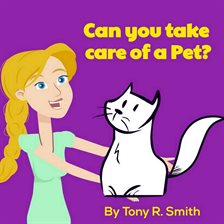 Cover image for Can You Take Care Of A Pet?