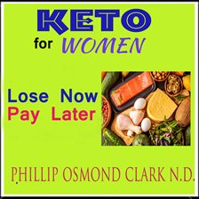 Cover image for Keto for Women - Lose Now - Pay Later