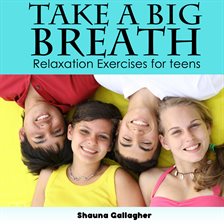 Cover image for Take A Big Breath For Teens