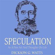 Cover image for Speculation As a Fine Art and Thoughts on Life