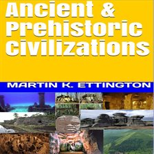 Cover image for Ancient & Prehistoric Civilizations