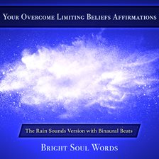 Cover image for Your Overcome Limiting Beliefs Affirmations