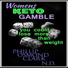 Cover image for Womens Keto Gamble - You Could Lose More than Weight