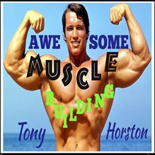 Cover image for Awesome Muscle Building