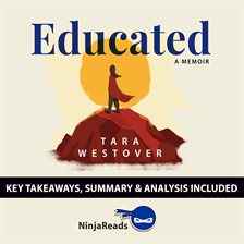 Cover image for Educated: A Memoir by Tara Westover: Key Takeaways, Summary & Analysis