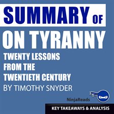 Cover image for On Tyranny: Twenty Lessons from the Twentieth Century by Timothy Snyder: Key Takeaways, Summary &