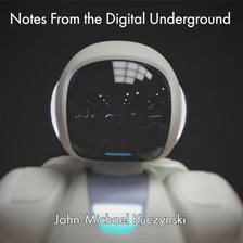 Cover image for Notes from the Digital Underground