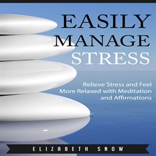 Cover image for Easily Manage Stress