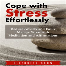 Cover image for Cope with Stress Effortlessly