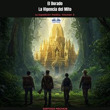 Imagen de portada para El Dorado. La Vigencia Del Mito
