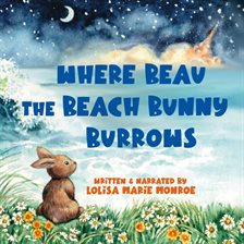 Where Beau the Beach Bunny Burrows