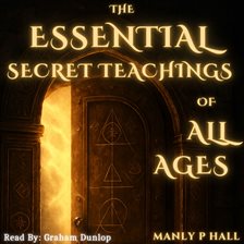 The Essential Secret Teachings of All Ages