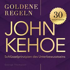 John Kehoe – Goldene Regeln' John Kehoe – Goldene Regeln'
