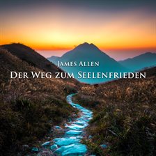 Der Weg zum Seelenfrieden Der Weg zum Seelenfrieden