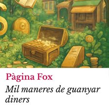 Mil maneres de guanyar diners Mil maneres de guanyar diners