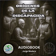 Orígenes de la Discapacidad