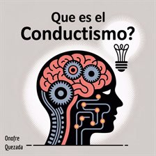 Que Es El Conductismo ? (Library Edition) Que Es El Conductismo ? (Library Edition)