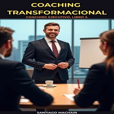 Coaching Transformacional (Library Edition) Coaching Transformacional (Library Edition)
