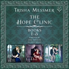 The Hope Clinic Books 1-3 (Library Edition)