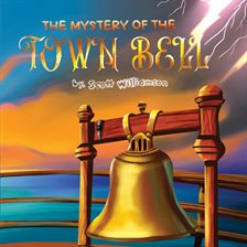 Mystery of the Town Bell (Library Edition)