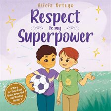 Respect Is My Superpower Respect Is My Superpower