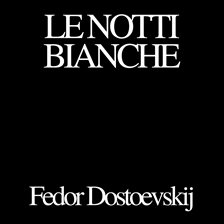 Le notti bianche Le notti bianche