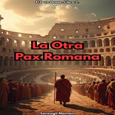 La Otra Pax Romana La Otra Pax Romana