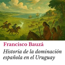 Historia de la dominación española en el Uruguay