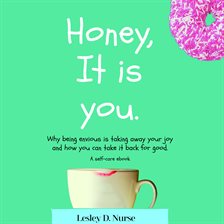 Honey, It Is You Honey, It Is You