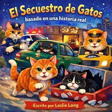 El Secuestro de Gatos - Basado En Una Historia Real. El Secuestro de Gatos - Basado En Una Historia Real.