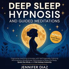 Deep Sleep Hypnosis and Guided Meditations