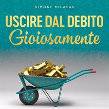 Uscire Dal Debito Gioiosamente