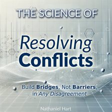 Imagen de portada para The Science of Resolving Conflicts