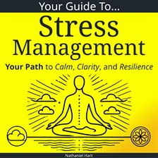 Cover image for Your Guide to Stress Management