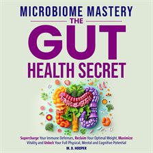 Cover image for Microbiome Mastery: The Gut Health Secret