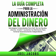 Cover image for La Guía Completa Para La Administración Del Dinero